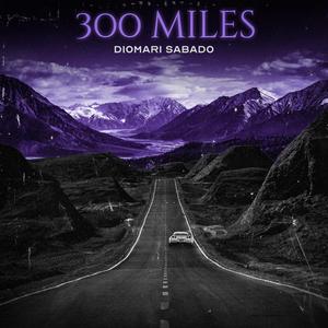 300 Miles