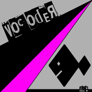 Vocoder (Original Mix)