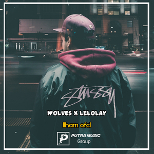 Wolves X Lelolay (Remix)