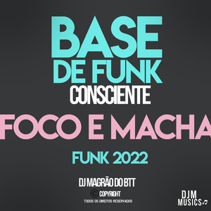 Base de Funk Consciente (Foco e Macha)