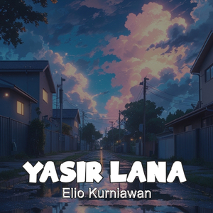 Yasir Lana