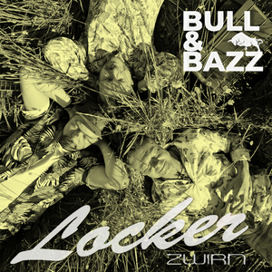 Locker (Bull & Bazz Remix)