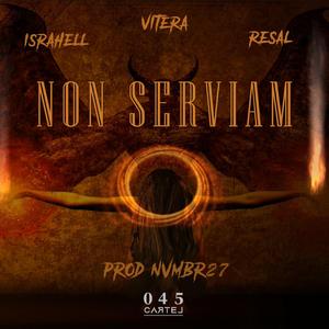 NON SIRVIAM (feat. Israhell, Vitera, Resal & Nvmbr27)