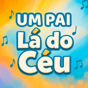 Um Pai Lá Do Céu