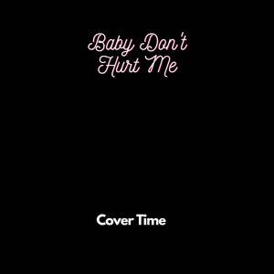 Baby Don't Hurt Me (Slowed Reverb)