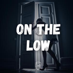 On The Low (feat. Lou152)