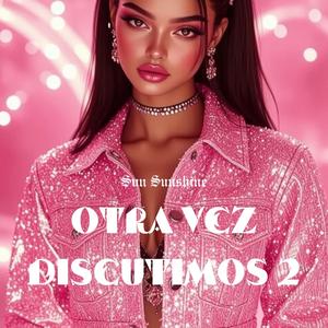 OTRA VEZ DISCUTIMOS 2