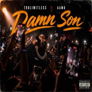 Damn Son (feat. AAMO)