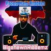 BigchewnRiddemz - PROUD HAITI RIDDEM