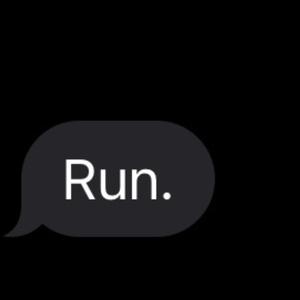 Run.