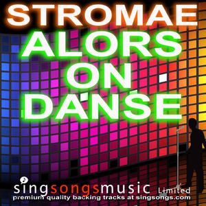 Alors On Danse (In the style of Stromae)