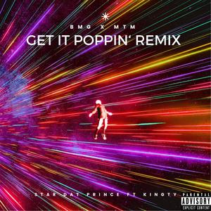 Get It Poppin (Remix)
