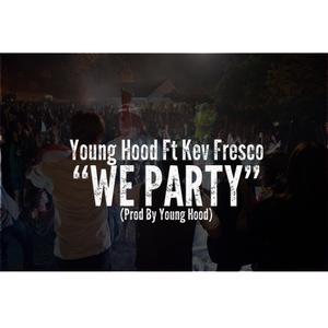 We Party (feat. Kev Fresco)