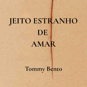 Jeito Estranho de Amar