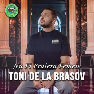 Nu Fi Fraiera Femeie