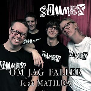 Om jag faller (feat. Matilda)