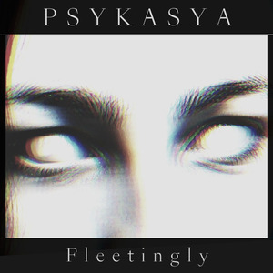 Fleetingly
