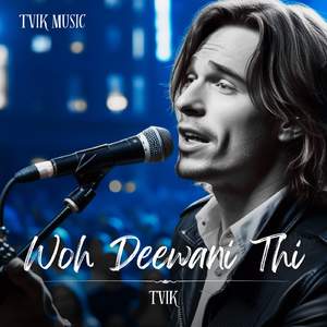 Woh Deewani Thi