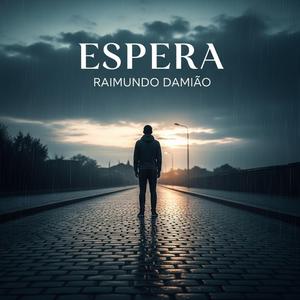Espera (feat. Raimundo Damião)