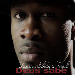 Deus Sabe (feat. Rahiz & Suzy M)