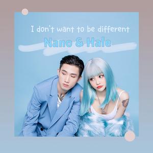 I don't want to be different