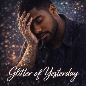 Glitter of Yesterday