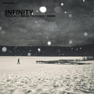 Infinity (Pasha Tolyanoff Remix)