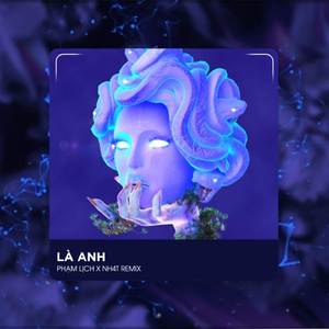 Là Anh (B Deep House)