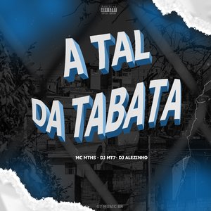 A Tal da Tabata (feat. DJ ALEZINHO)