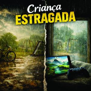 Criança estragada