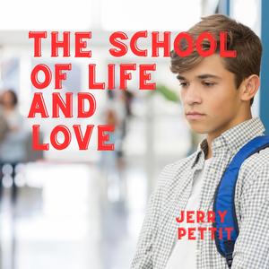 The School Of Life And Love