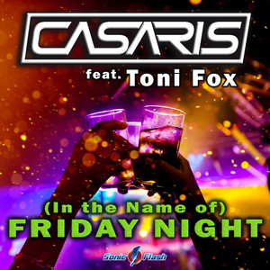 (In the Name of) Friday Night [Corrix Remix]