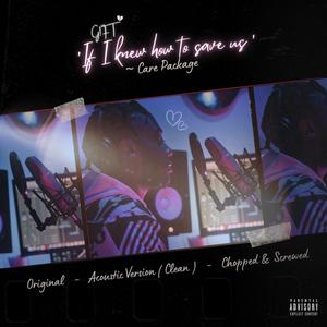 If I knew how to save us (Acoustic)