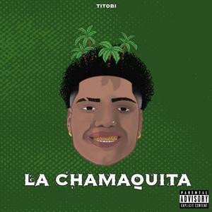 La Chamaquita