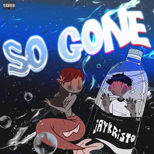 SO Gone