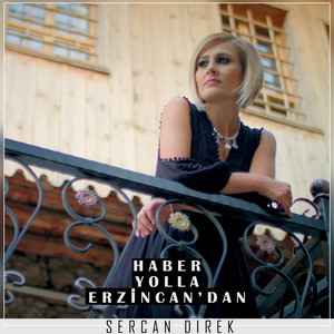 Haber Yolla Erzincan'dan
