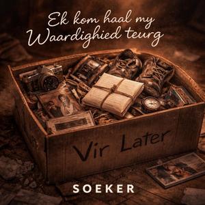 Ek kom haal my Waardigheid terug