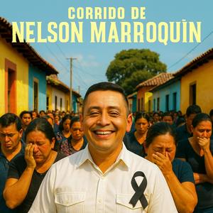 Corrido de nelson marroquin