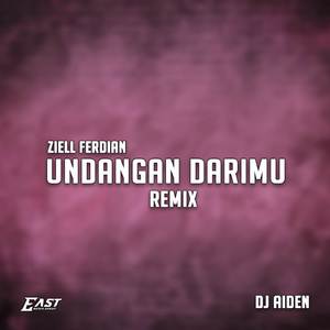 UNDANGAN DARIMU (REMIX)