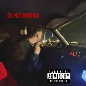 Si Me Muero