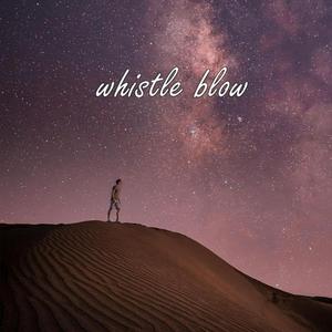 Whistle Blow
