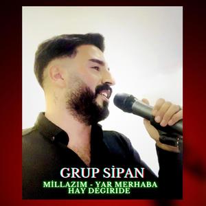 Millazım-Yar Merhaba-Hay Degırıde (feat. Grup Sipan)