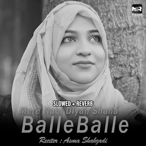 Mere Nabi Diyan Shana Balle Balle (Lofi-Mix)
