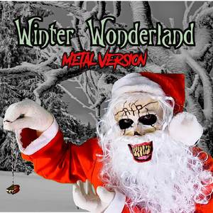 Winter Wonderland (Metal Version)