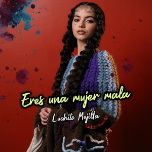 Eres una Mujer Mala