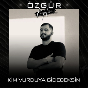 Kim Vurduya Gideceksin