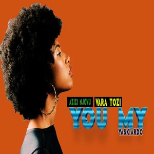 You my (feat. Vara tozi) [with Yaskiardo]
