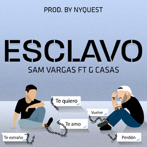 Esclavo (feat. G Casas & Nyquest)