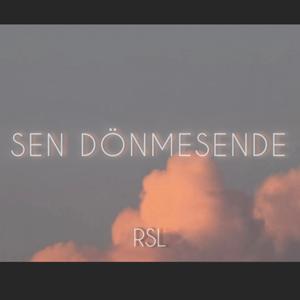 Sen Dönmesende