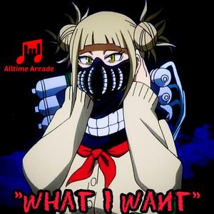 What I Want (Toga) (feat. JayMusic)